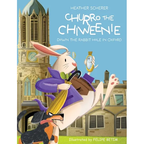 Churro The Chiweenie: Down The Rabbit Hole in Oxford