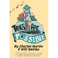 In The Town Where All Things Are Possible
