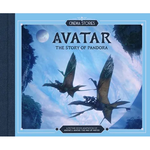 Cinema Stories: Avatar: The Story of Pandora