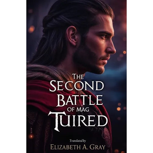 The Second Battle of Mag Tuired
