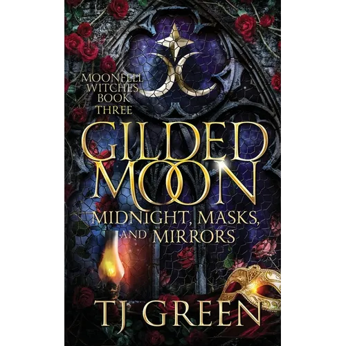 Gilded Moon: Paranormal Dual Timeline Witch Mysteries