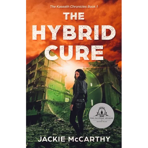 The Hybrid Cure: A YA Sci-Fi Post-Apocalyptic Adventure