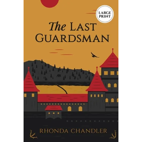 The Last Guardsman (Large Print Edition)