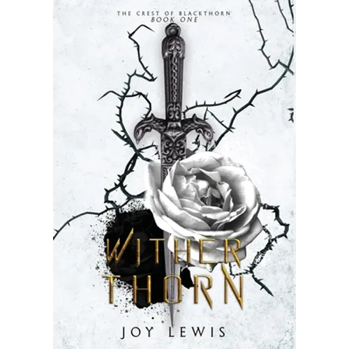 Wither Thorn: (The Crest of Blackthorn Book 1)