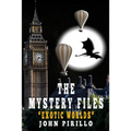 The Mystery Files, Exotic Worlds
