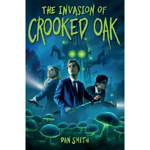 The Invasion of Crooked Oak
