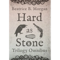 Hard as Stone Trilogy Omnibus