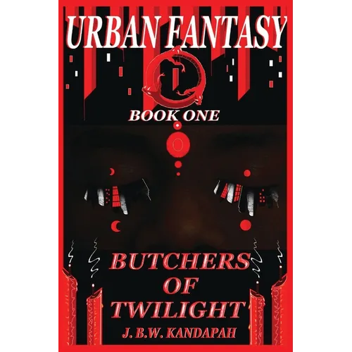 Urban Fantasy: Butchers of Twilight