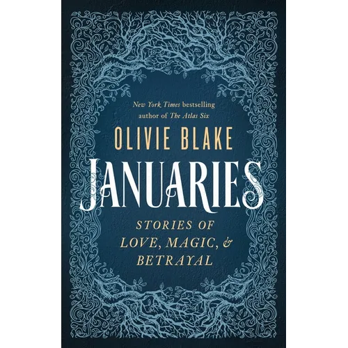 Januaries: Stories of Love, Magic & Betrayal