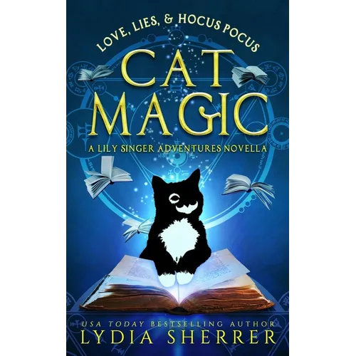 Love, Lies, and Hocus Pocus Cat Magic: A Lily Singer Adventures Novella - Paperback