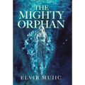 The Mighty Orphan