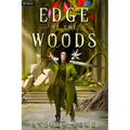 Edge of the Woods: An Epic Fantasy Adventure