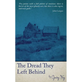 The Dread They Left Behind