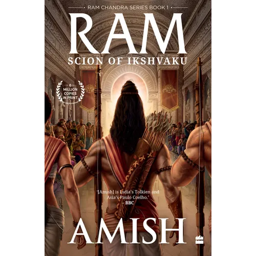 RAM - Scion of Ikshvaku (RAM Chandra Series Book 1)