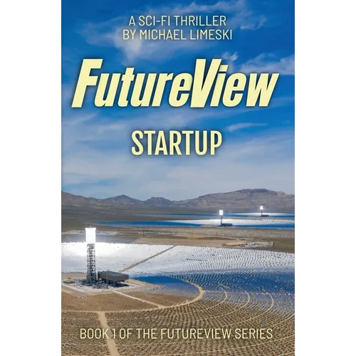 FutureView Startup: A Science Fiction Thriller