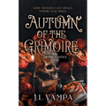 The Sisters Solstice: Autumn of the Grimoire: Book One
