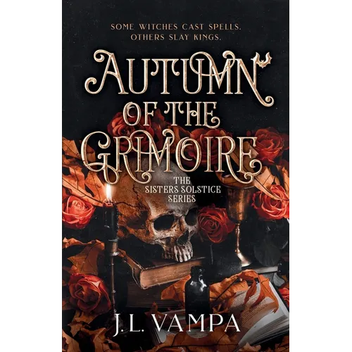 The Sisters Solstice: Autumn of the Grimoire: Book One
