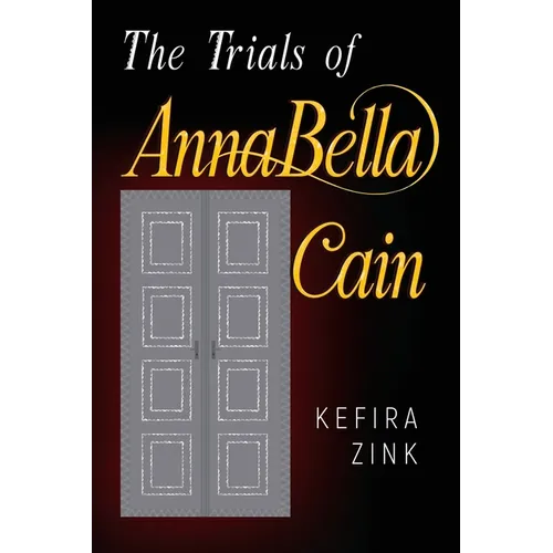 The Trials of AnnaBella Cain