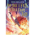 The Day I Fell Into a Fairy Tale