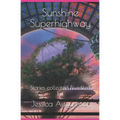 Sunshine Superhighway