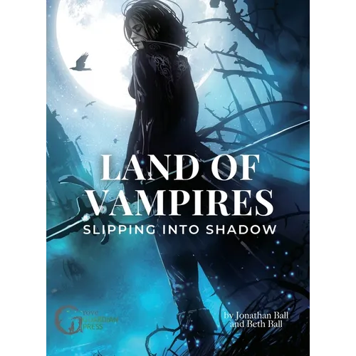 Land of Vampires: Slipping into Shadow