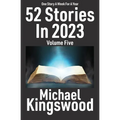 52 Stories In 2023 - Volume Five
