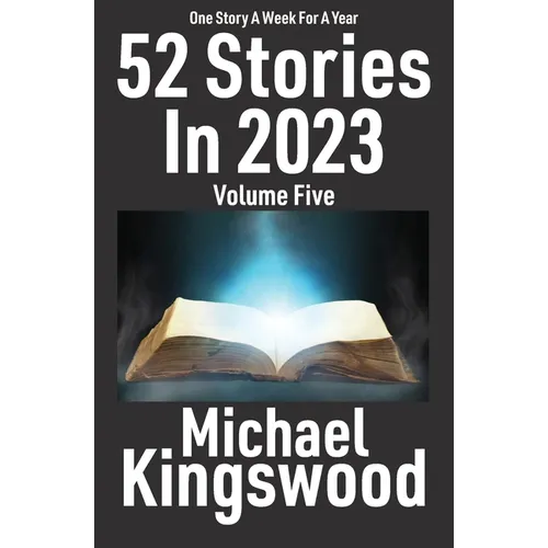 52 Stories In 2023 - Volume Five