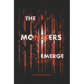 The Monsters Emerge