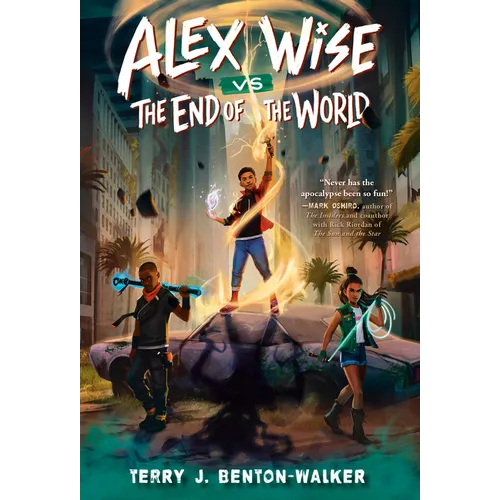 Alex Wise vs. the End of the World