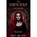 The Shadow Realm Chronicles: Maeve