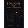 Dragons of the Smoking Mountain: Book 1: Odessa
