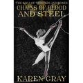 Chains of Blood and Steel: The Saga of Thistles and Roses