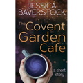 The Covent Garden Cafe: A Short Story