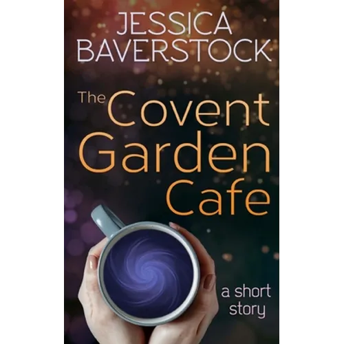 The Covent Garden Cafe: A Short Story