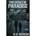 This Would Be Paradise: Book 2