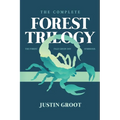 The Complete Forest Trilogy: Includes The Forest, Pale Green Dot, and Symbiosis