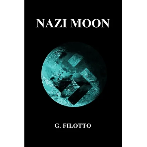 Nazi Moon: Overlords of Mars Omnibus I