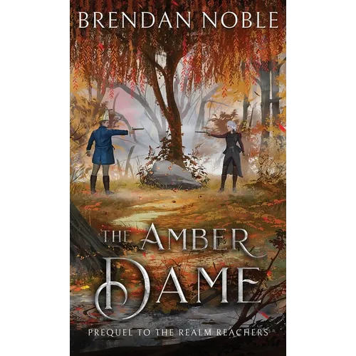 The Amber Dame: Prequel to The Realm Reachers