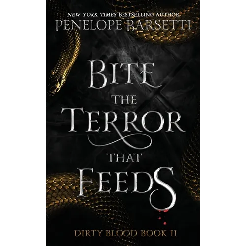 Bite The Terror That Feeds: A Dark Fantasy Romance