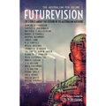 Futurevision: 20 Stories About The Future By 20 Australian Authors