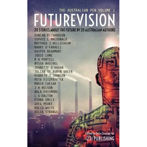 Futurevision: 20 Stories About The Future By 20 Australian Authors