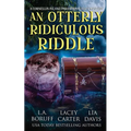 An Otterly Ridiculous Riddle: A Paracozy Complete Series