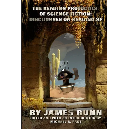 The Reading Protocols of Science Fiction: Discourses on Reading SF