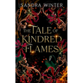 The Tale of Kindred Flames: A Dark Fantasy Romance