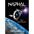 Naphal: The Channeling