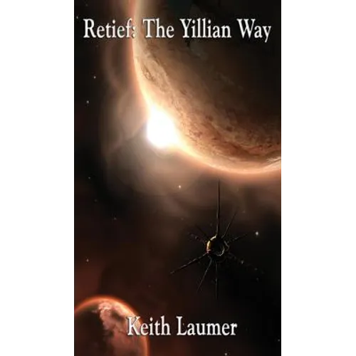 Retief: The Yillian Way: A Positronic Book