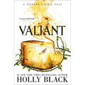 Valiant: A Modern Faerie Tale