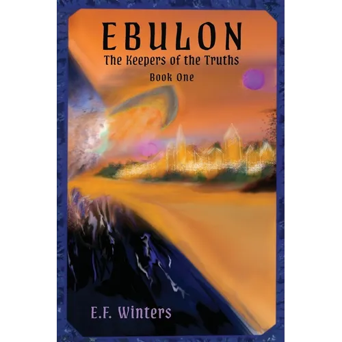 Ebulon: The Keepers of the Truths