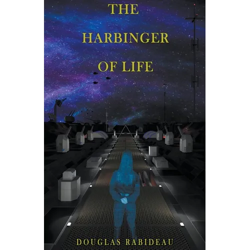 The Harbinger of Life