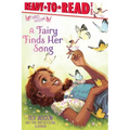 A Fairy Finds Her Song: Ready-To-Read Level 1